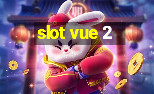 slot vue 2