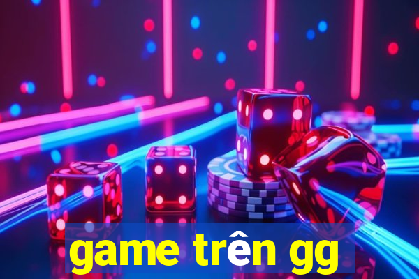 game trên gg