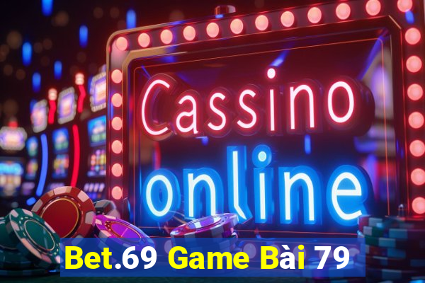 Bet.69 Game Bài 79