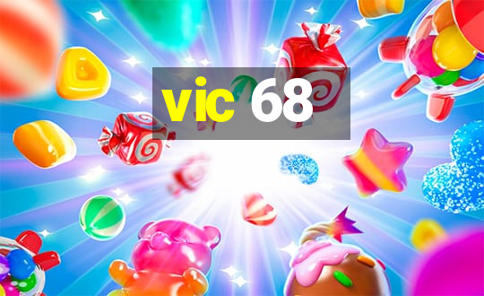 vic 68