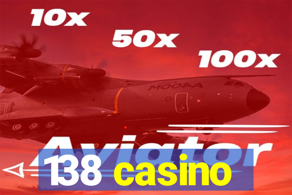 138 casino