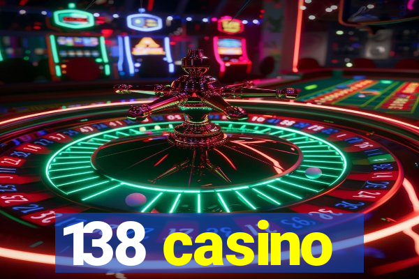 138 casino