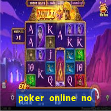 poker online no deposit bonus