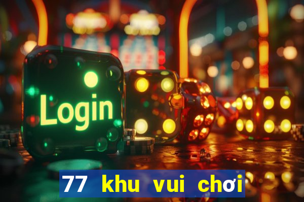 77 khu vui chơi giải trí