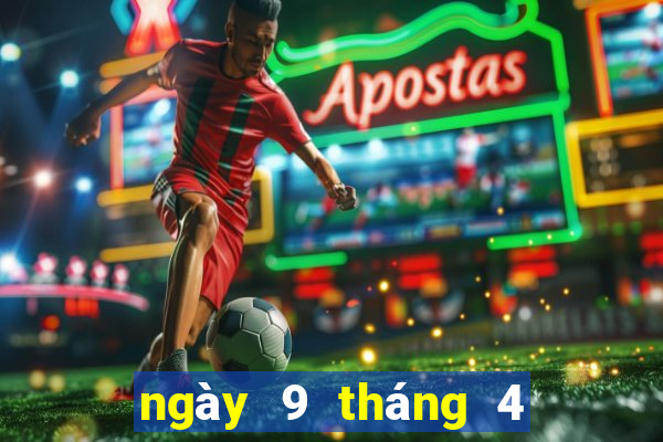 ngày 9 tháng 4 xổ số miền trung