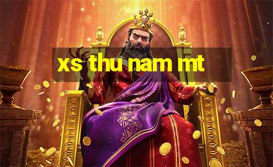 xs thu nam mt