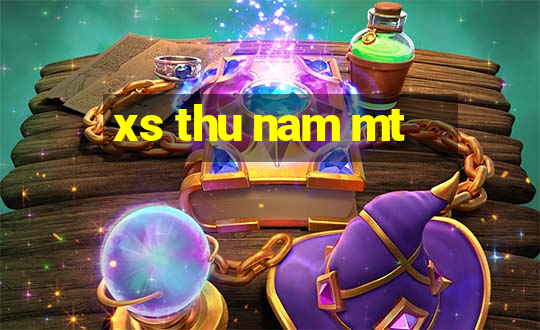 xs thu nam mt