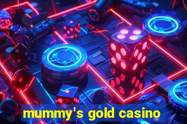 mummy's gold casino