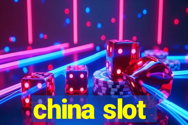 china slot