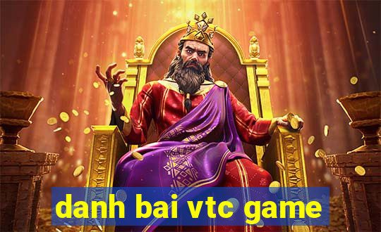 danh bai vtc game