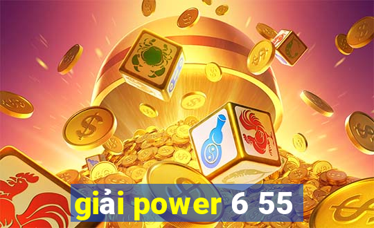 giải power 6 55