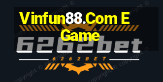 Vinfun88.Com E Game