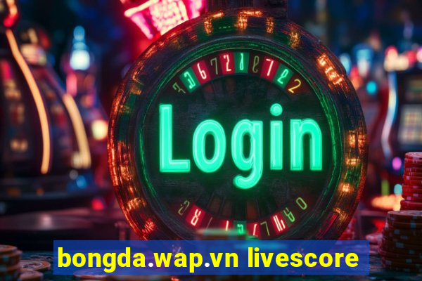 bongda.wap.vn livescore