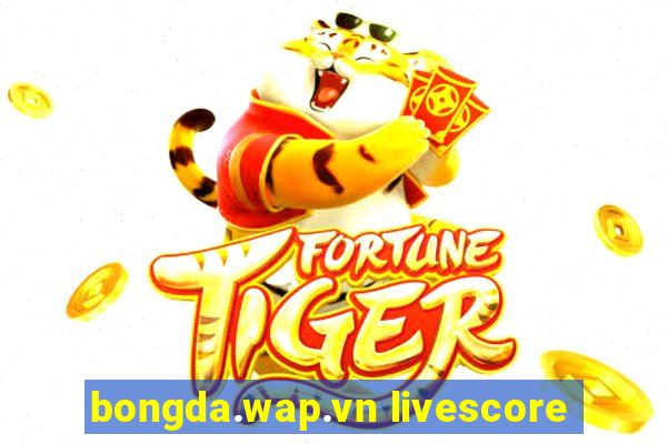 bongda.wap.vn livescore