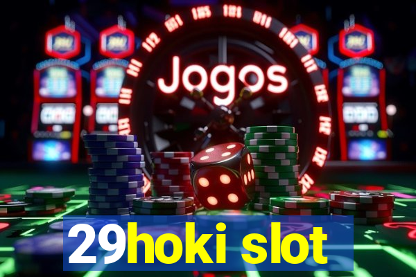 29hoki slot