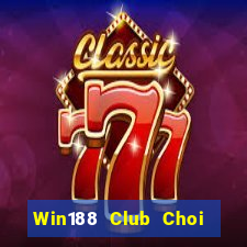 Win188 Club Choi Game Đánh Bài