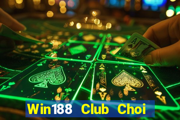 Win188 Club Choi Game Đánh Bài