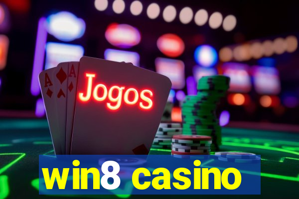 win8 casino