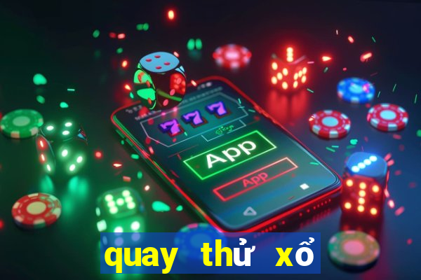 quay thử xổ số quảng ninh giờ hoàng đạo