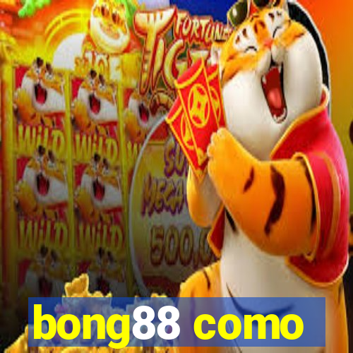 bong88 como