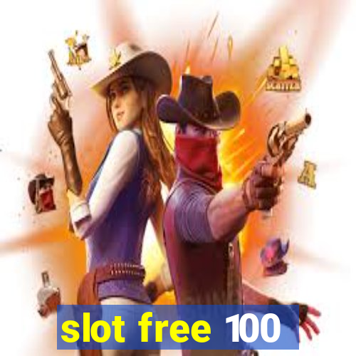 slot free 100