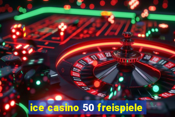 ice casino 50 freispiele