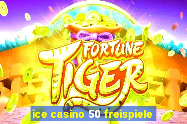 ice casino 50 freispiele