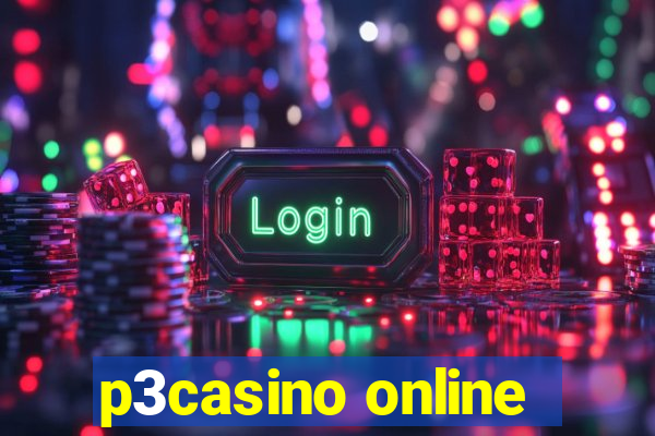 p3casino online