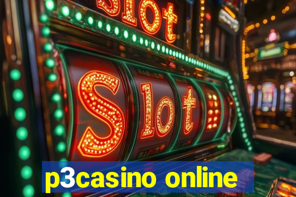 p3casino online