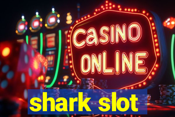 shark slot