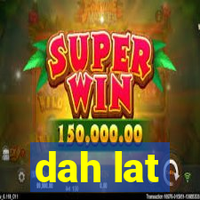 dah lat