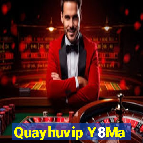 Quayhuvip Y8Ma