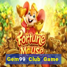 Gem99 Club Game Bài Đổi Thưởng Go88