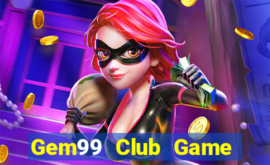 Gem99 Club Game Bài Đổi Thưởng Go88