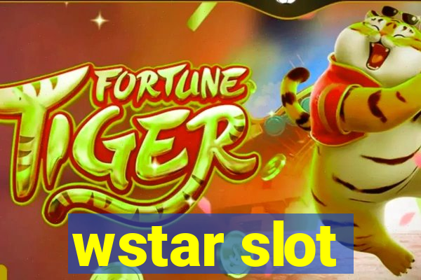 wstar slot