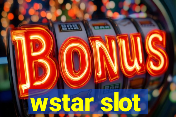 wstar slot