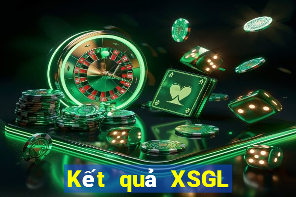 Kết quả XSGL thứ tư