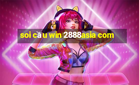 soi cầu win 2888asia com