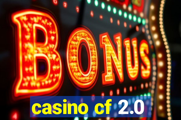 casino cf 2.0