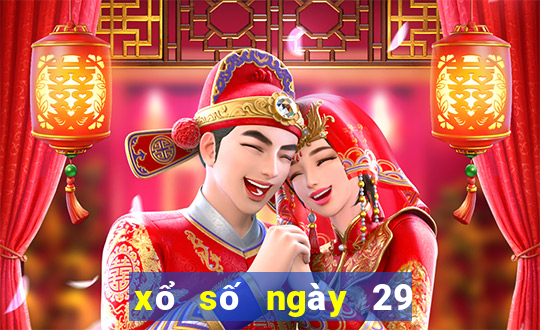 xổ số ngày 29 tháng 11