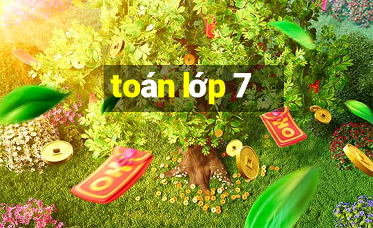 toán lớp 7