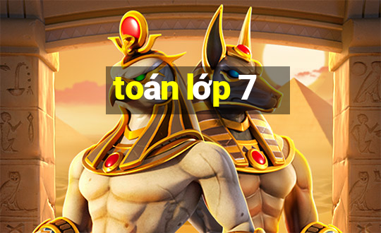 toán lớp 7