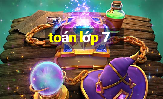 toán lớp 7