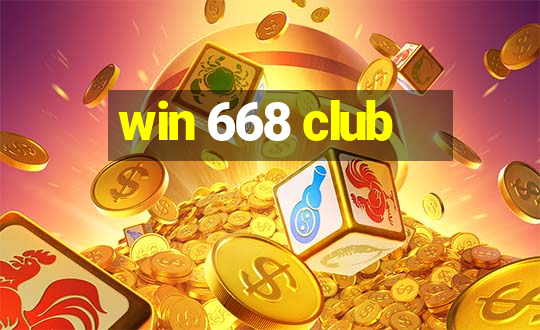 win 668 club