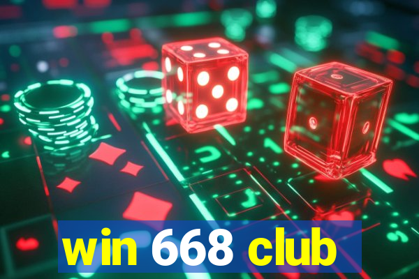 win 668 club