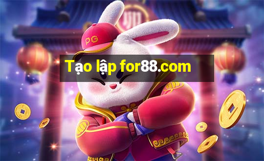 Tạo lập for88.com