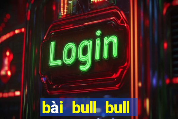 bài bull bull Bài Liêng Tải về