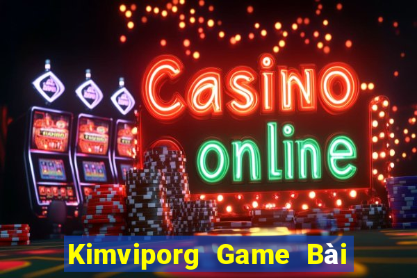 Kimviporg Game Bài Las Vegas