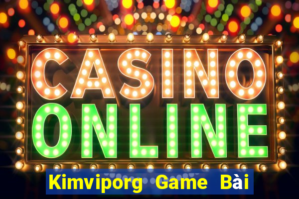 Kimviporg Game Bài Las Vegas