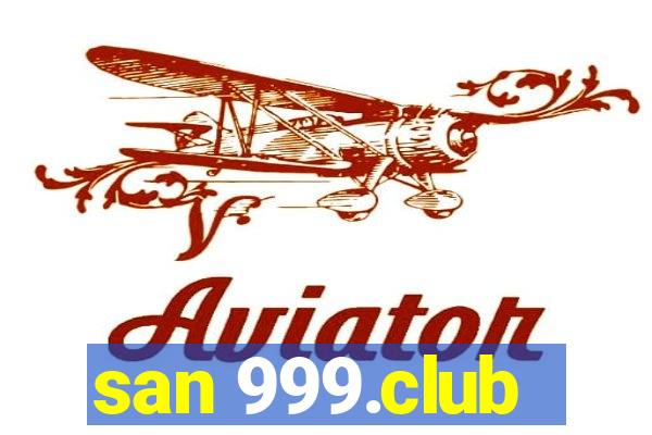 san 999.club